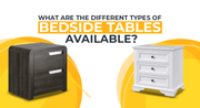 From Classic to Modern: Different Types Of Bedside Tables Available