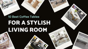 10 Best Coffee Tables for a Stylish Living Room