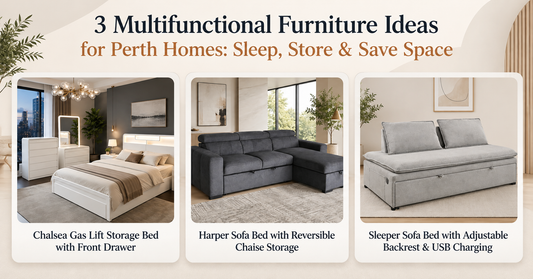 3 Multifunctional Furniture Ideas for Perth Homes: Sleep, Store & Save Space