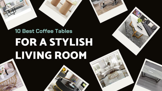 10 Best Coffee Tables for a Stylish Living Room