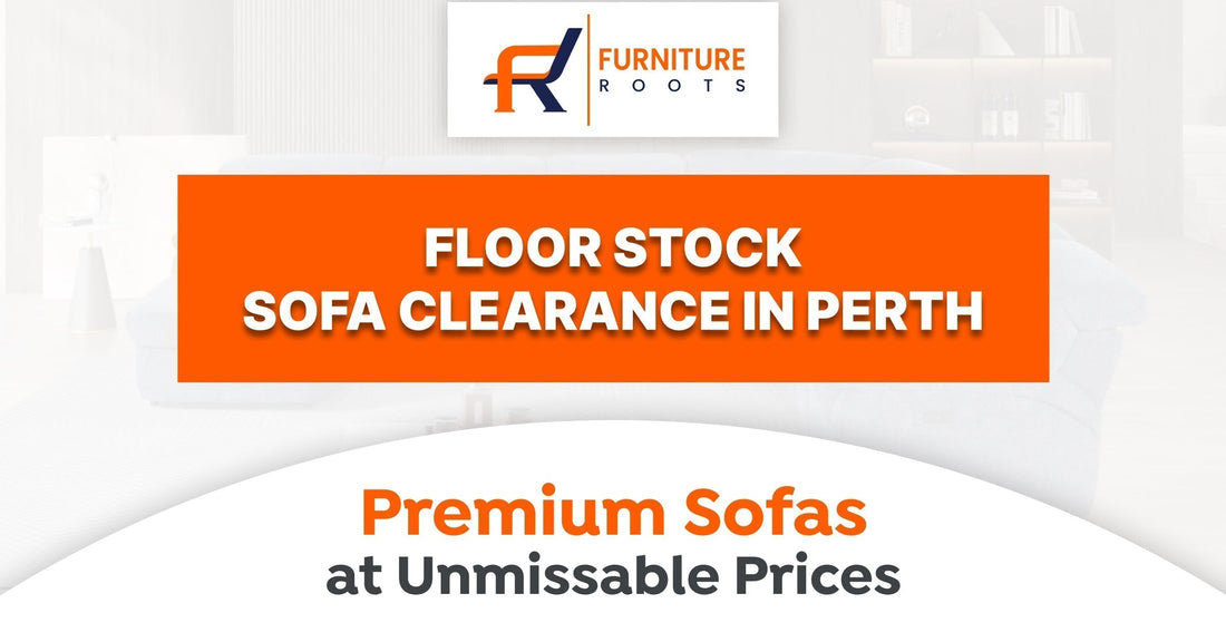 premium floor stock sofas at furniture roots perth showroom