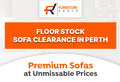 premium floor stock sofas at furniture roots perth showroom