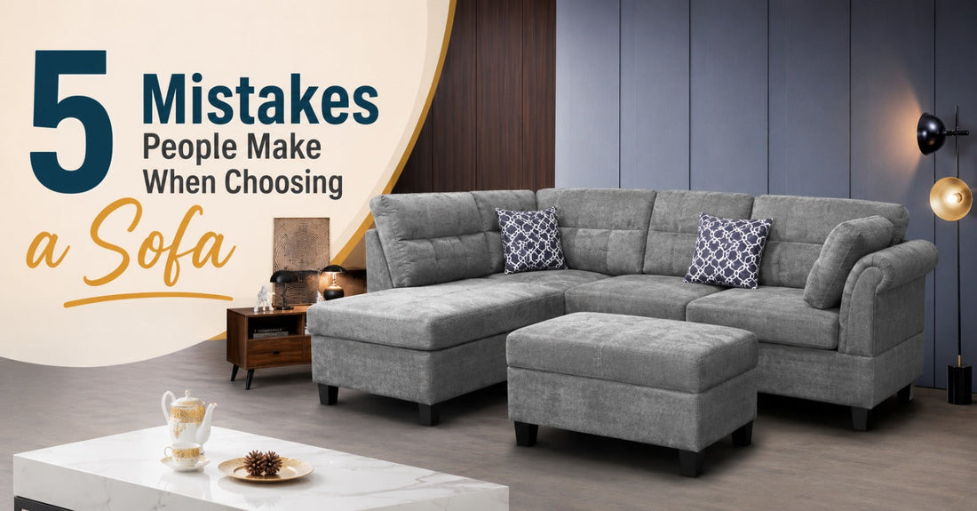5 Mistakes People Make When Choosing a Sofa